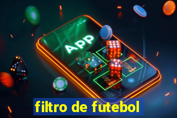 filtro de futebol